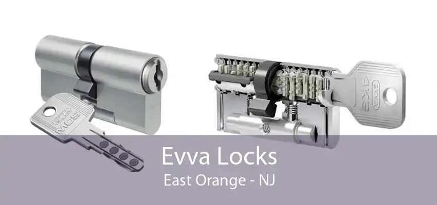 Evva Locks East Orange - NJ