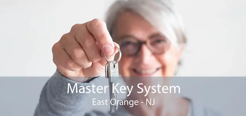 Master Key System East Orange - NJ